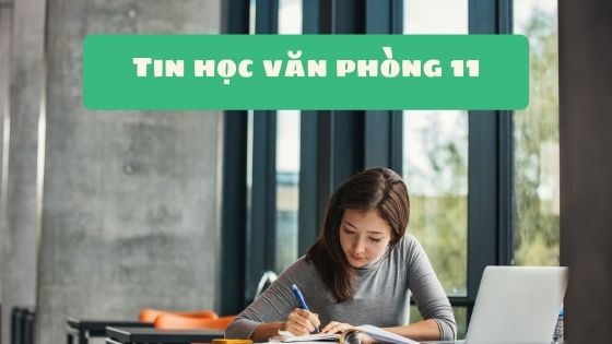 Tin học văn phòng 11