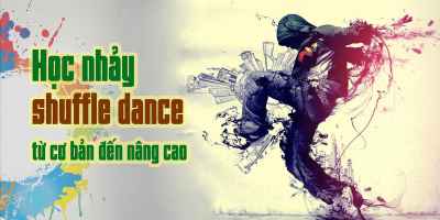 Review khóa học online Học nhảy Shuffle Dance từ cơ bản đến nâng cao trên Unica